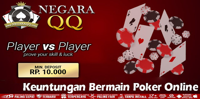 Keuntungan Bermain Poker Online - Situs Poker Online Terpercaya