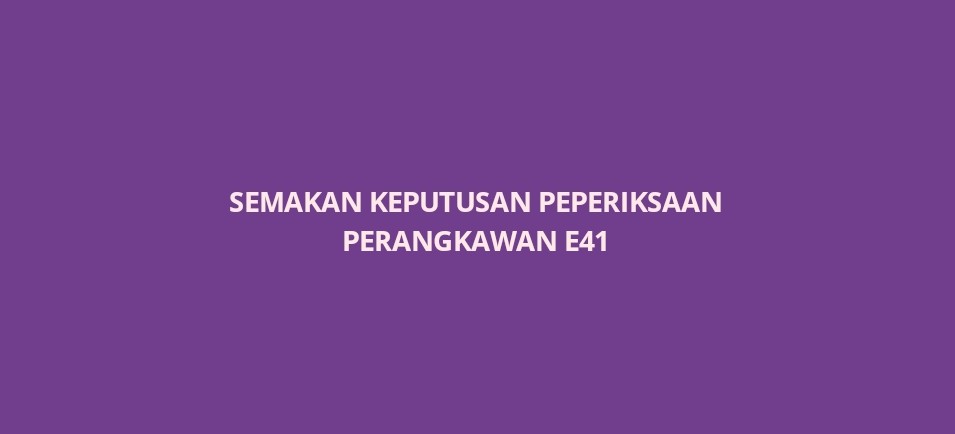 Semakan Keputusan Peperiksaan Perangkawan E41 2020 Spa