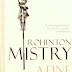  INSPIRATIONS FROM THE BOOKSHELF Rohinton Mistry