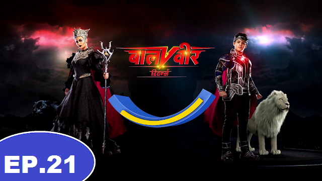 Baalveer Returns - Full Episode 21 - Live Watch And Download In Full HD