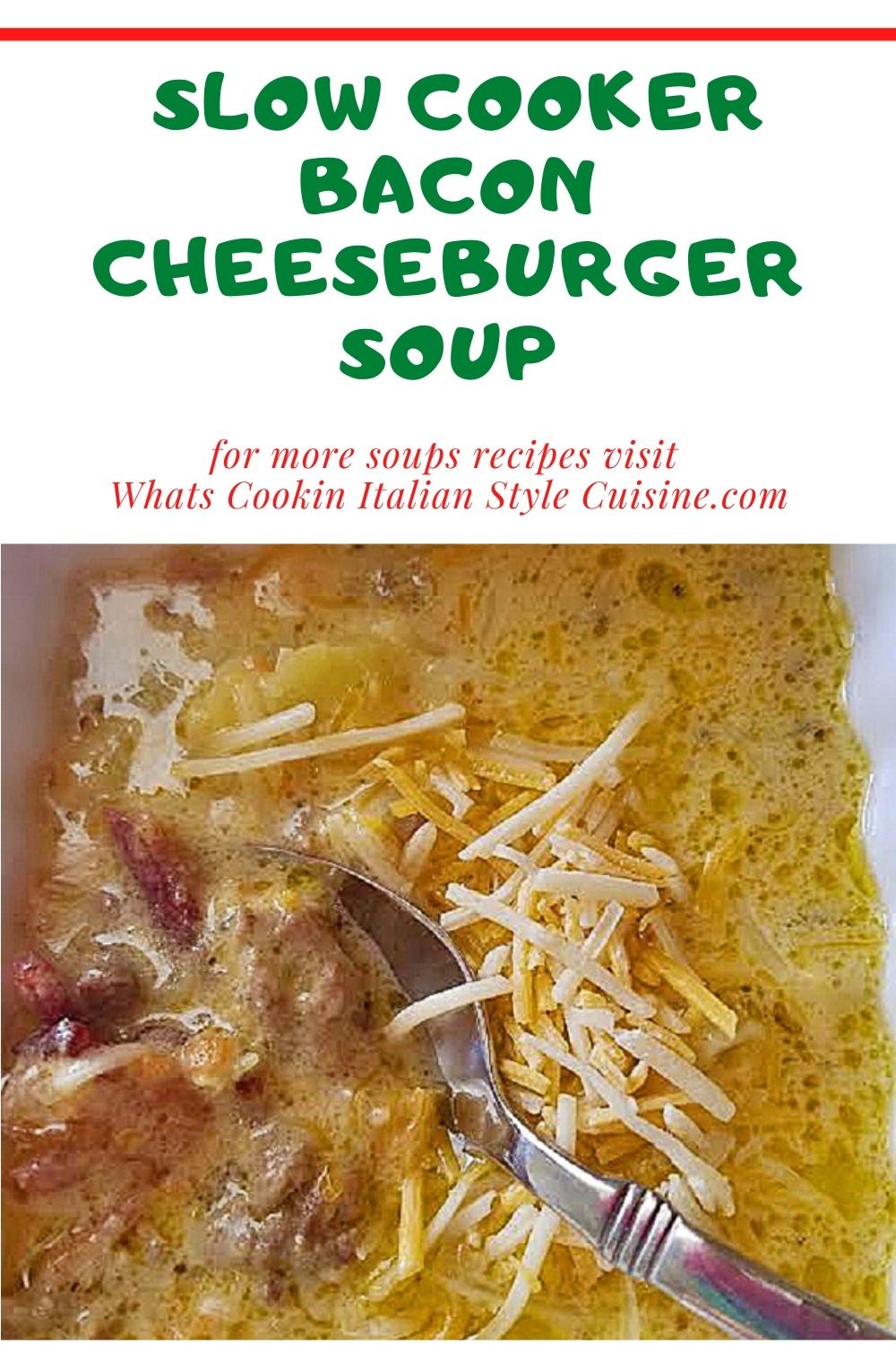 this is slow cooker pin for later bacon cheeseburger soup