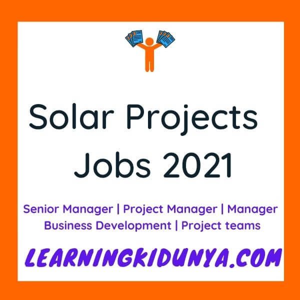 Solar Project Jobs 2021 | Learning ki dunya