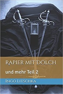 zweites Buch über Rapierfechten mit zwei Waffen von Ingo Litschka