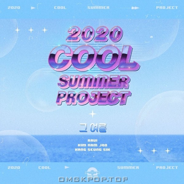 Kim Nam Joo, RAVI, Kang Seung Sik – Summer Memories (from Cool Summer Project) – Single