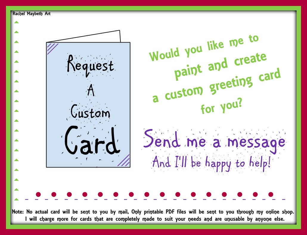 Request a custom card to be made just for you!