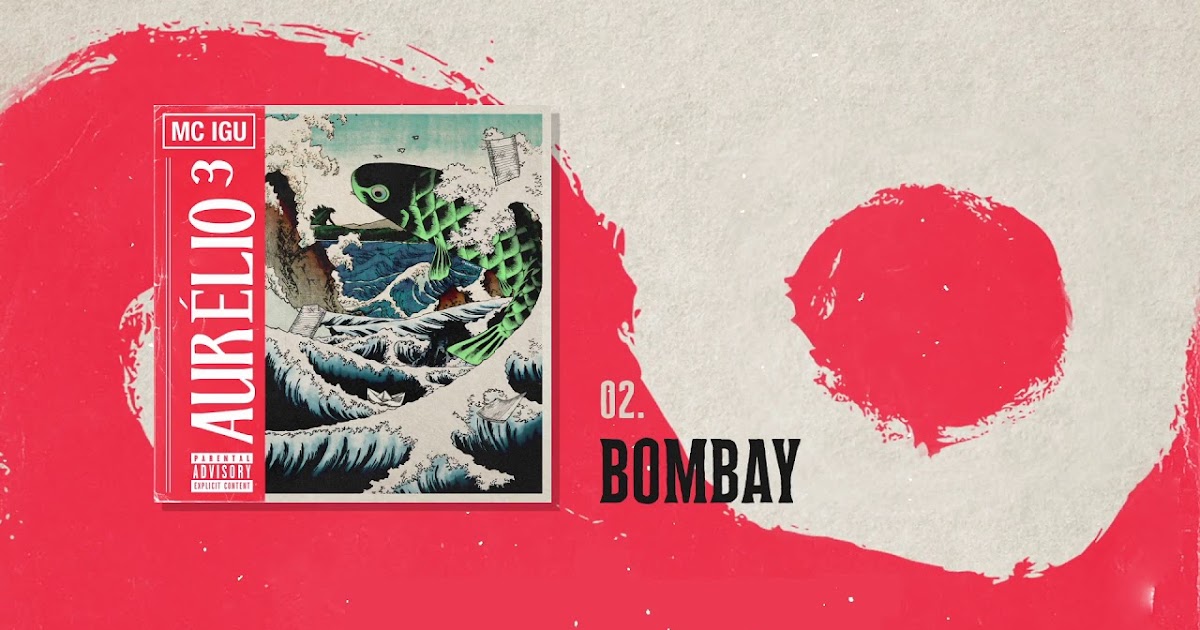 mc igu bombay lbum aur lio 3 v deo letra e download mc igu bombay lbum aur lio 3 v deo letra e download