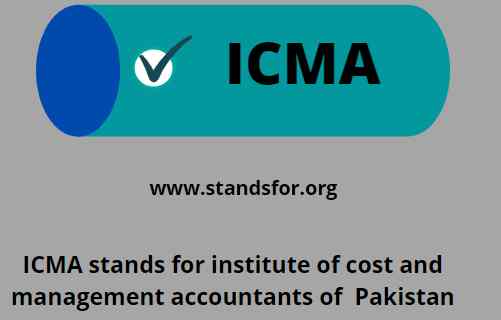 ICMA-IMAGE ICMA-stands for institute of cost and management accountants of Pakistan