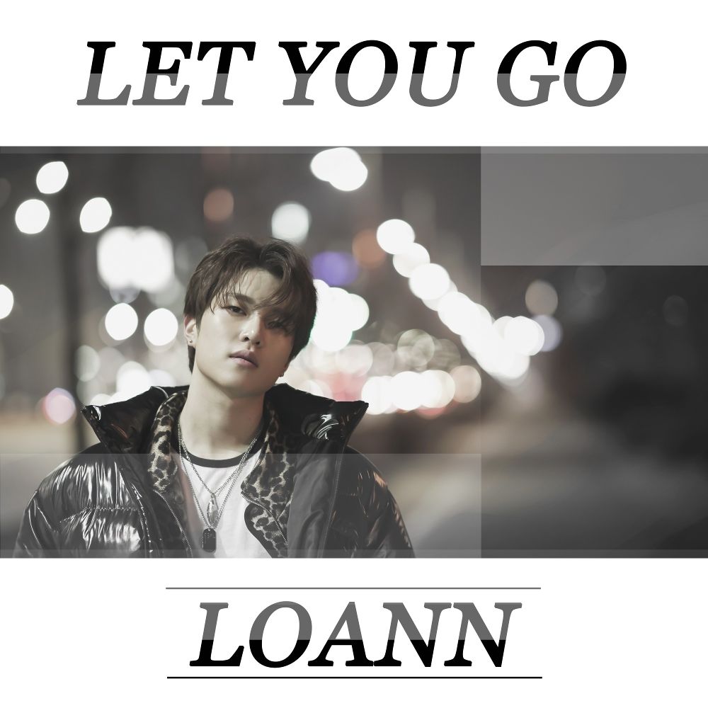 LOANN – Let You Go – Single