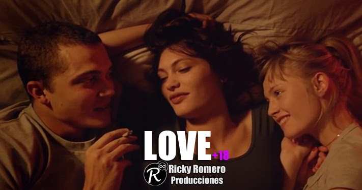 Love Film 2015 Complet En Francais Película Love 2015 [Sub Español] - Ricky Romero Producciones