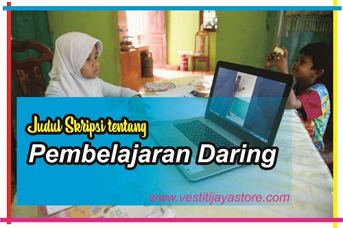 Judul Skripsi tentang Pembelajaran Daring Judul Skripsi tentang Pembelajaran Daring