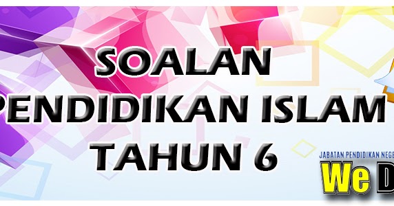 PKP 3 SOALAN KUIZ PENDIDIKAN ISLAM TAHUN 6 - BLOG j-QAF SK 