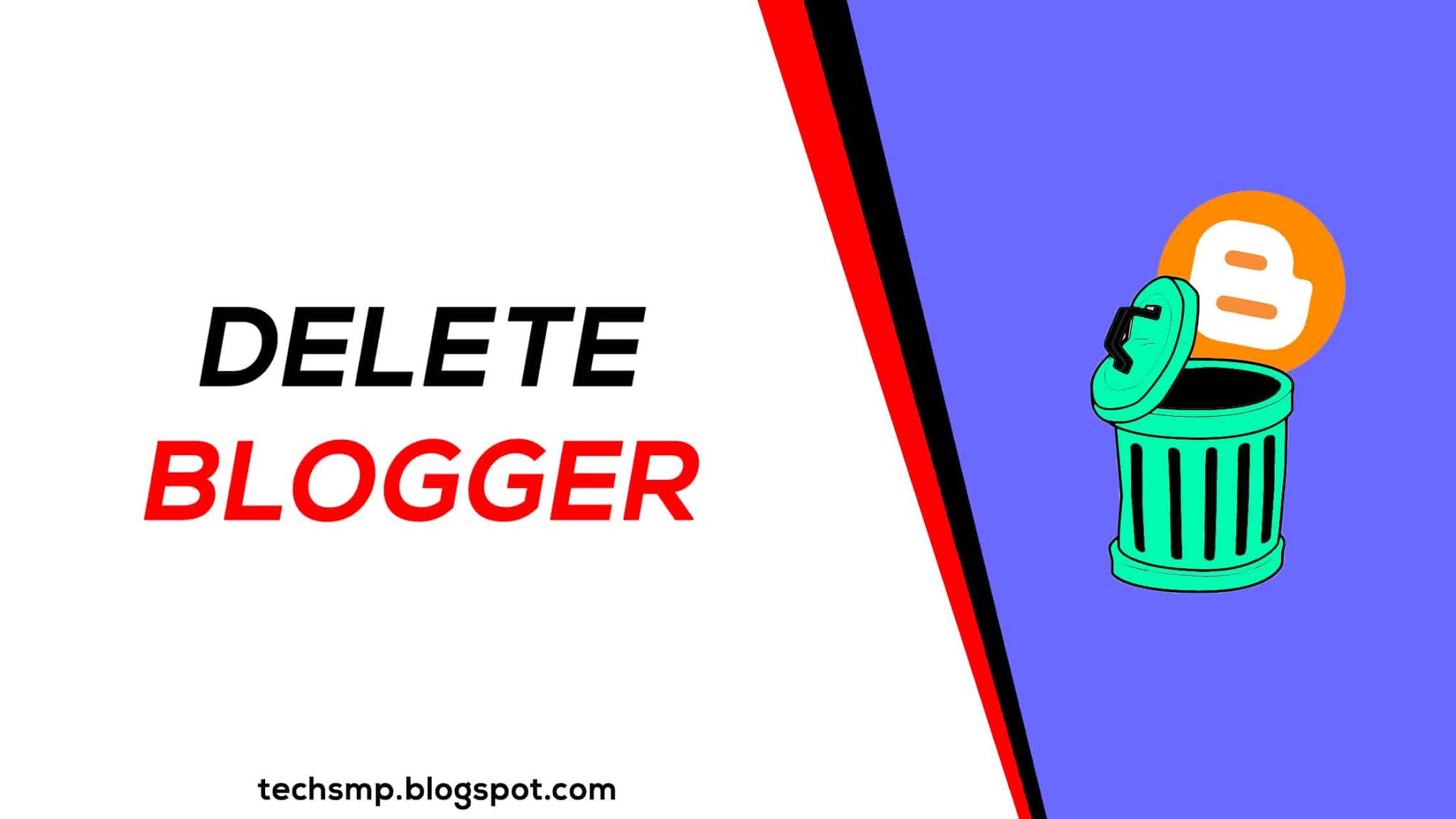 How to Delete Blogger account