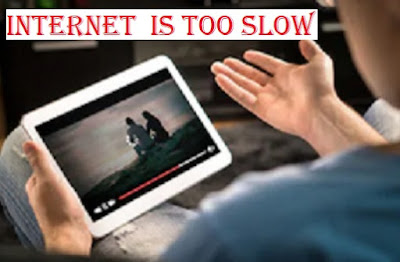 Why my internet connection is too slow | How do i fix it