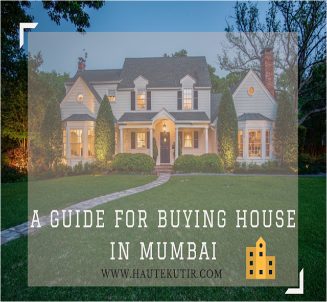 Guide for Buying House in Mumbai [Real Estate] Haute Kutir