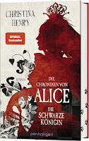 Die Chroniken von Alice. Die Schwarze Königin - Christina Henry