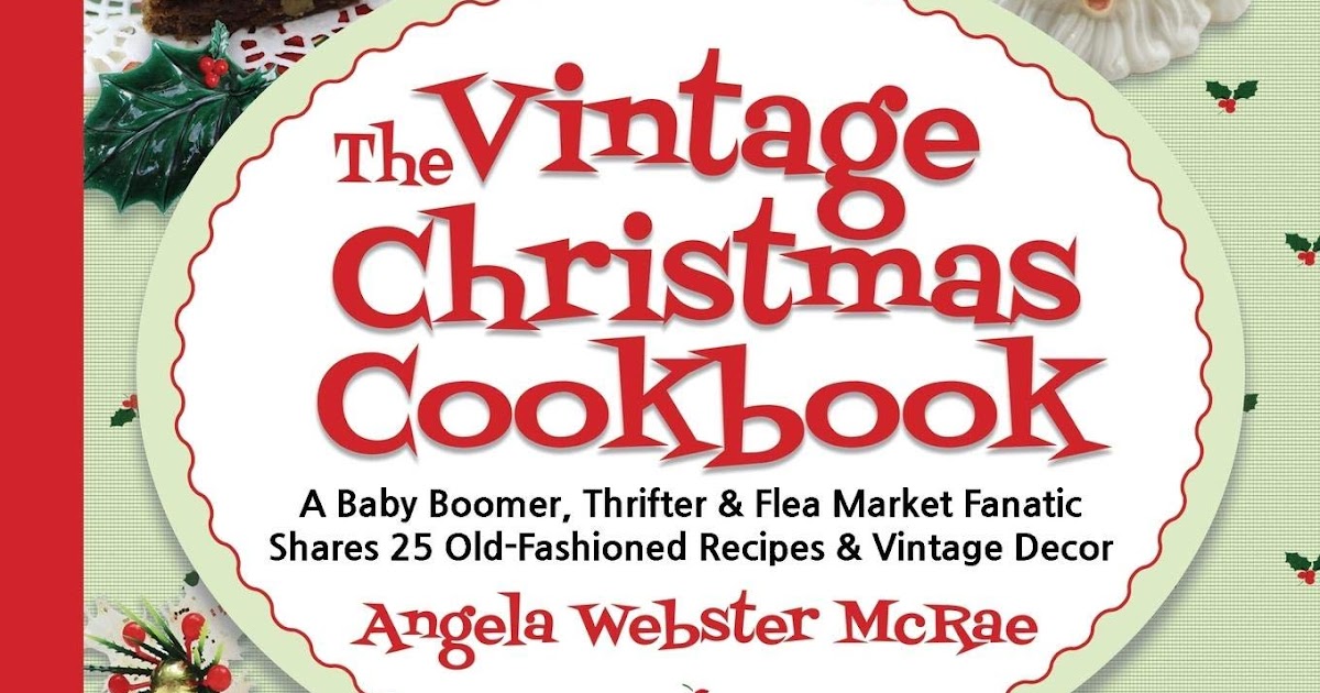 Tea With Friends: November Giveaway: The Vintage Christmas Cookbook!