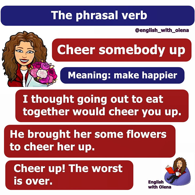 English with Olena The phrasal verb "Cheer somebody up"