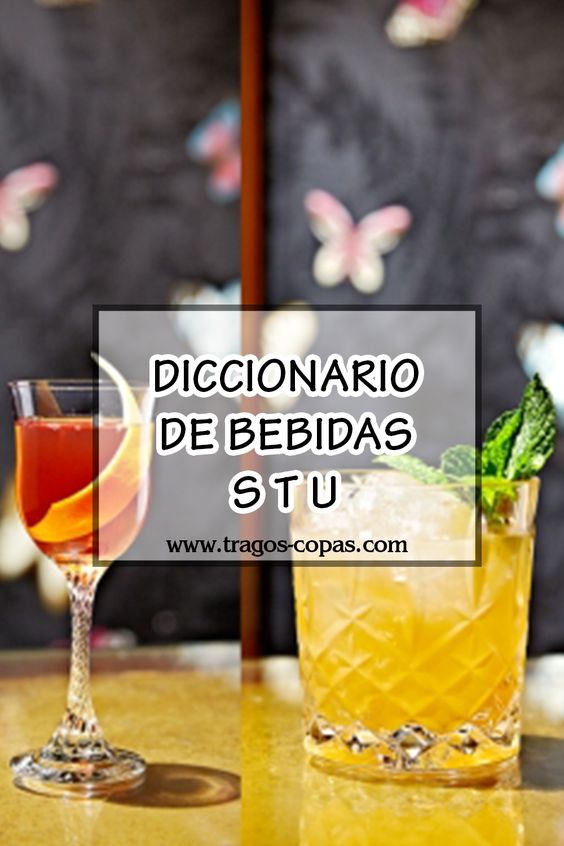 Diccionario Bebidas (Letras S U) | Tragos y Copas : Recetas de cocktails!