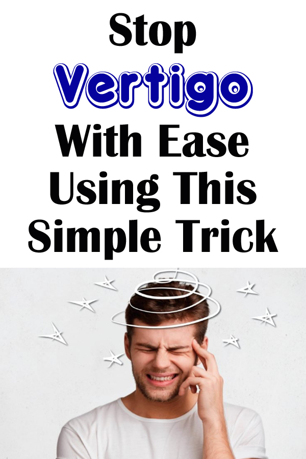 Stop Vertigo With Ease Using This Simple