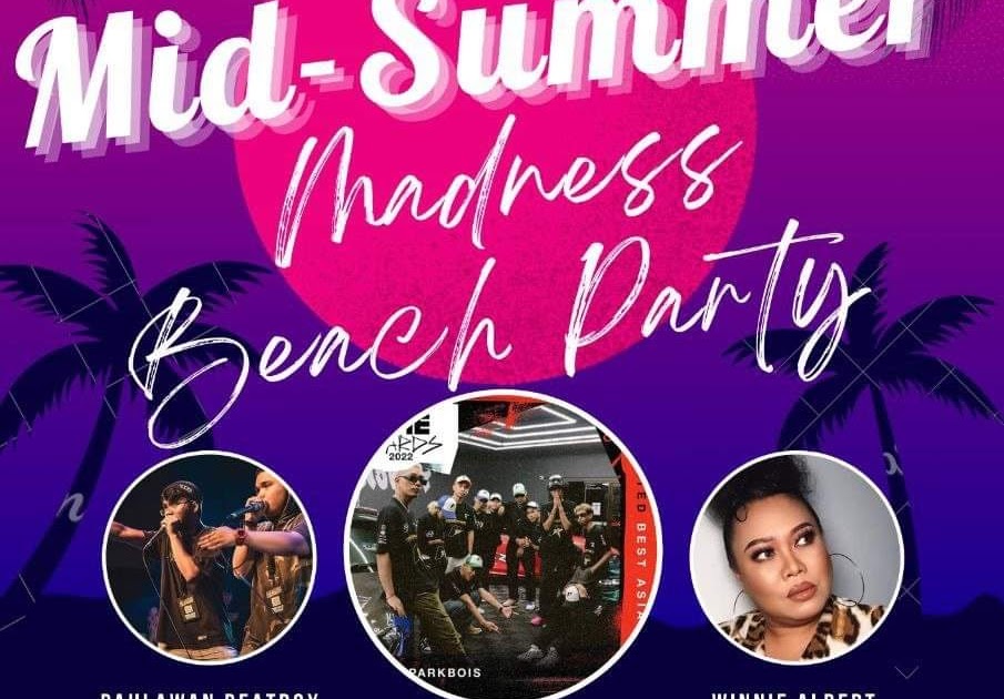 Music Speaks Louder Than Words MID SUMMER MADNESS BEACH PARTY Music Speaks Louder Than Words MID SUMMER MADNESS BEACH PARTY