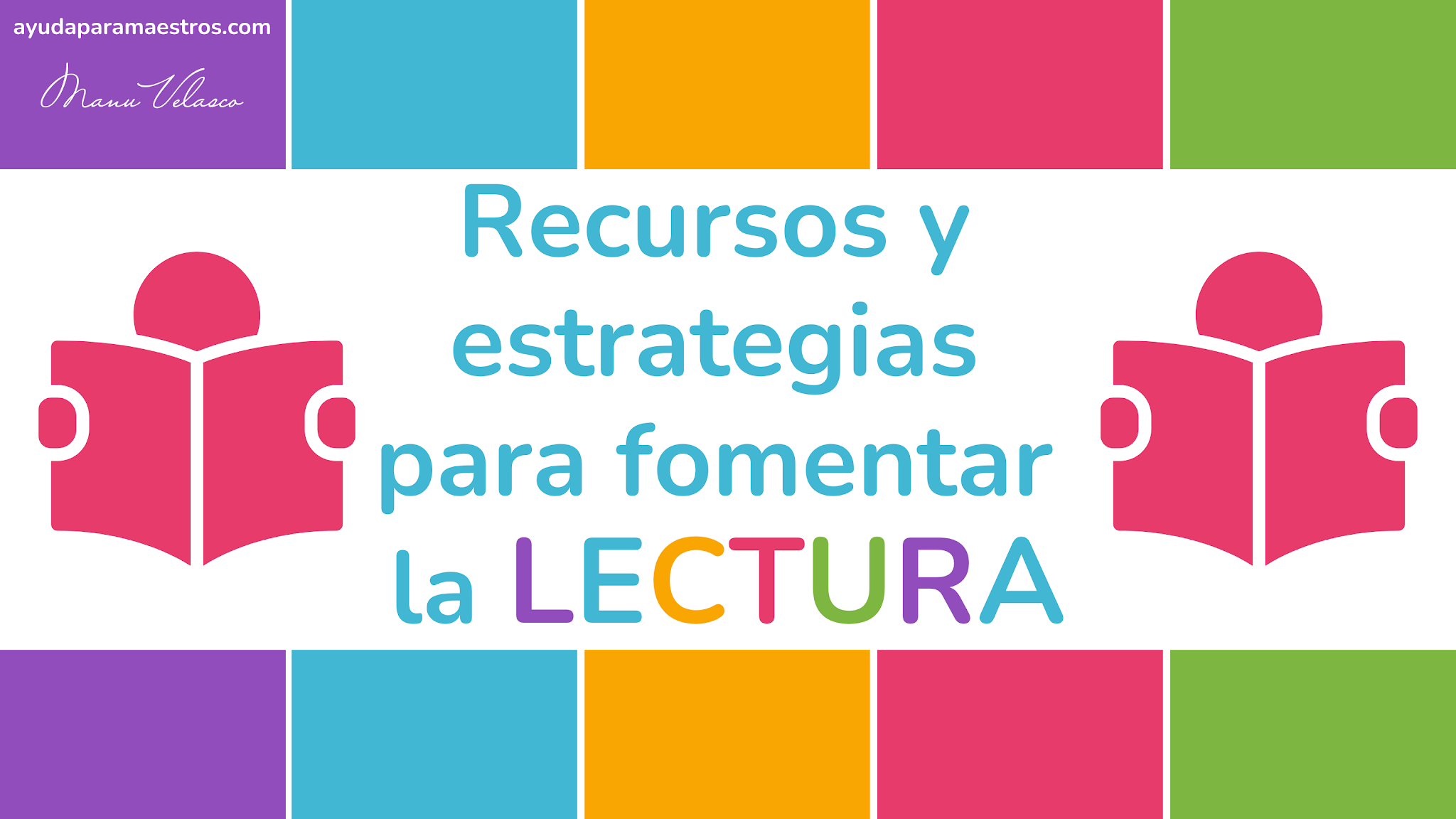 móvil apertura prima AYUDA PARA MAESTROS: Recursos y estrategias para fomentar la lectura en  nuestros hijos o alumnos