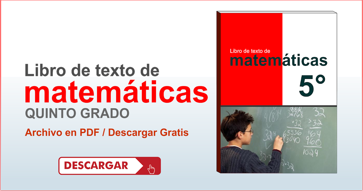 Libro de texto de matemáticas quinto grado Materiales Educativos Gratis