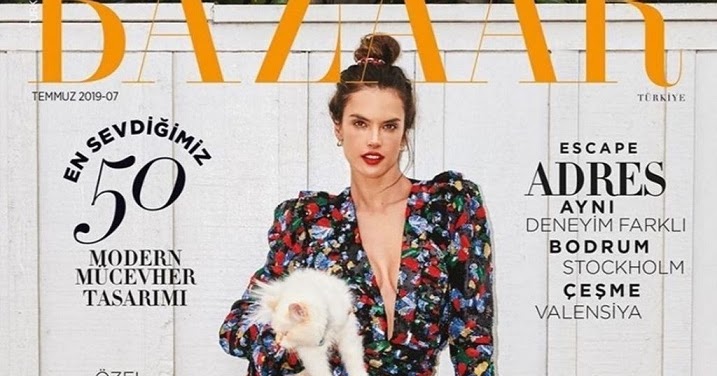 Modaya Dair ♥: Alessandra Ambrosio, Harper’s Bazaar Türkiye kapağında...