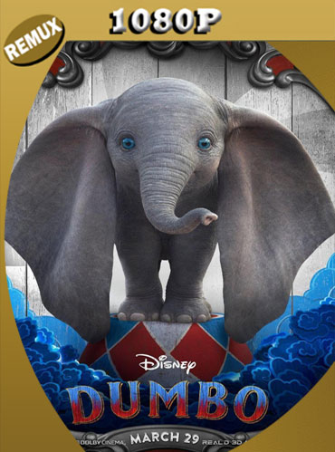 Dumbo (2019) Latino HD [1080p REMUX] [GoogleDrive] TeslavoHD