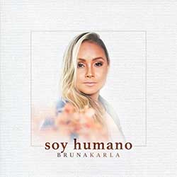 Baixar CD Soy Humano - Bruna Karla