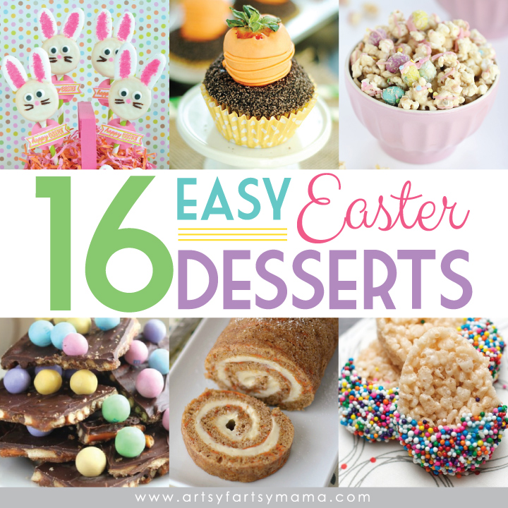 16 Easy Easter Desserts at artsyfartsymama.com #Easter #EasterDesserts #easyrecipes #dessert #recipe