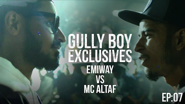 GullyBoy Exclusives EP:07 Lyrics English Emiway Vs MC Altaf GullyBoy Exclusives EP:07 Lyrics English Emiway Vs MC Altaf