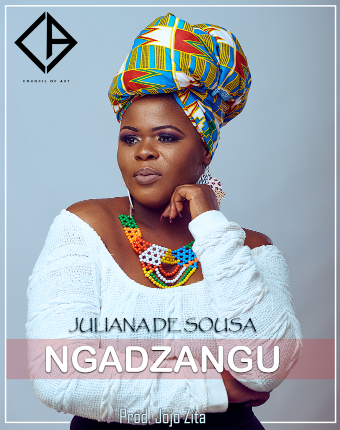 Juliana de sousa - Ngadzangu ( prod by Council of Art )