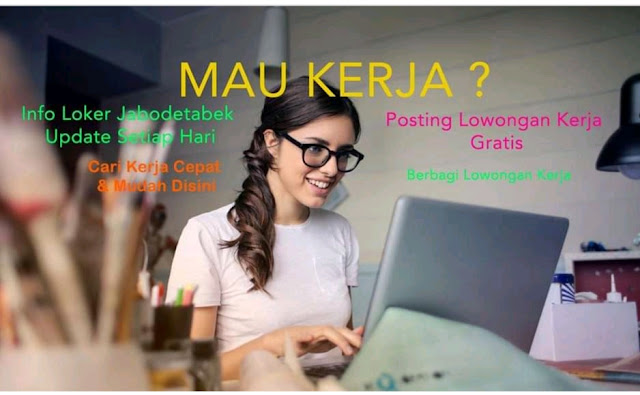 info lowongan kerja 2019 info lowongan kerja loker hari ini 2019 terbaru beserta email rekrutmen