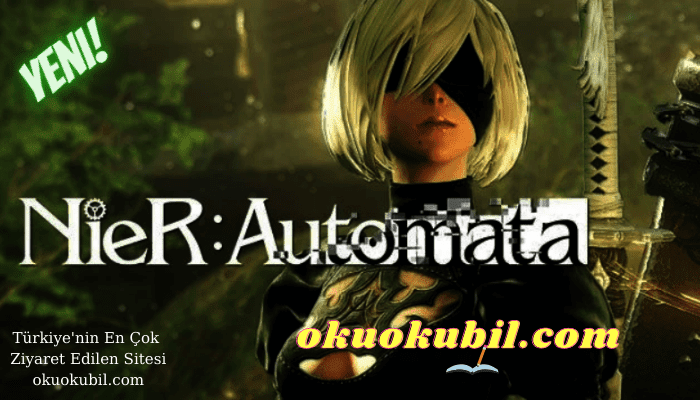 NieR: Automata v1.0 Ölümsüzlük +19 Trainer Hilesi İndir 2021