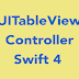 UITableViewController in Swift 4.