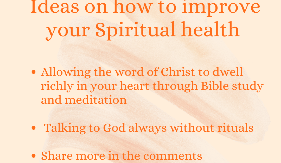 How To Improve Your Spiritual Health(Part 1)