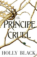 El príncipe cruel | La gente del aire #1 | Holly Black