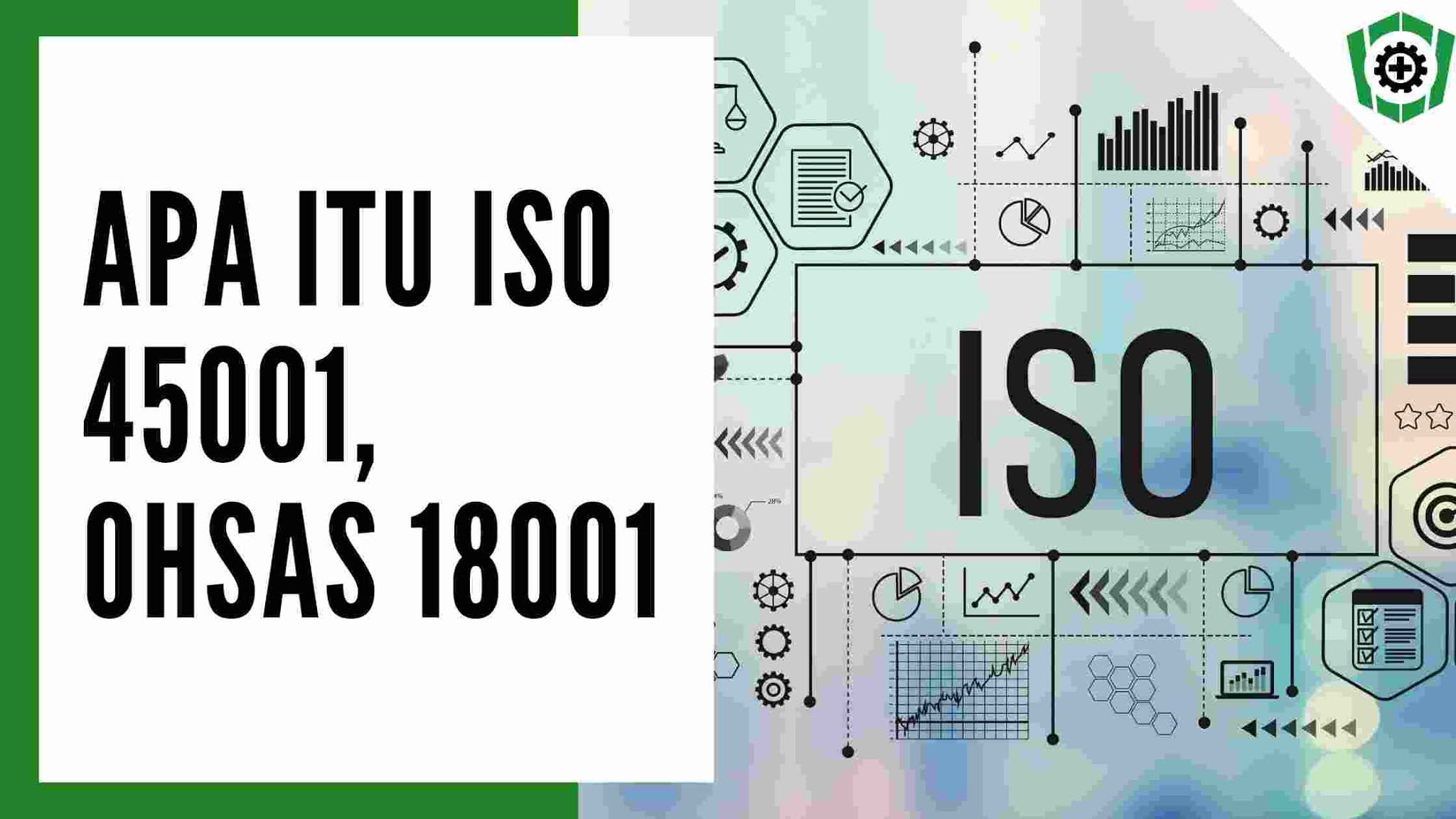 Apa itu ISO 45001
