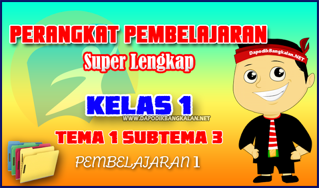 Perangkat Pembelajaran Kelas 1 T1 ST 3 PB 1