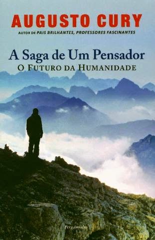 A Saga de um Pensador - O Futuro da Humanidade