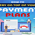 How to Stay on Top of Your Payment Plans #infographic
