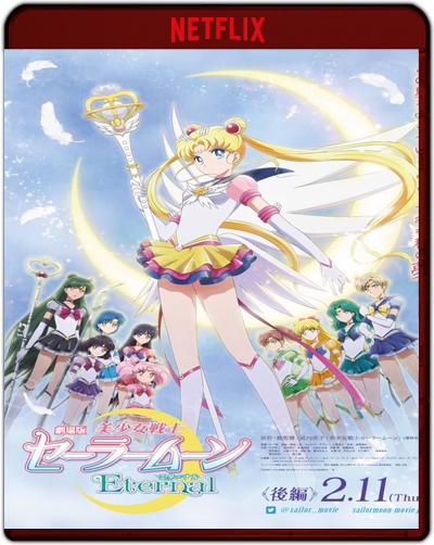 Pretty Guardian Sailor Moon Eternal: The Movie Part 2 (2021) 1080p NF WEB-DL Dual Latino-Japonés [Subt. Esp] (Animación. Drama)
