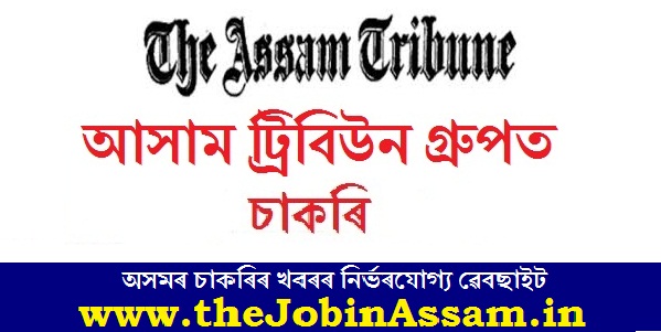 Assam Tribune Recruitment 2021: Apply for Sub-Editor Post