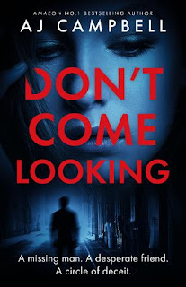 Book cover of Don't Come Looking by AJ Campbell