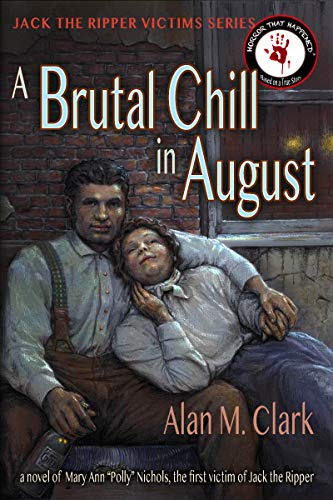 Alan M. Clark, "A Brutal Chill in August"