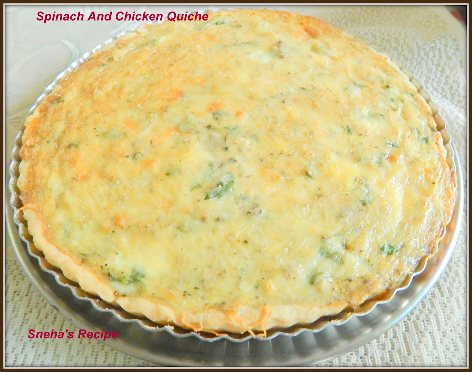 Spinach And Chicken Quiche#BakingBloggers - Sneha's Recipe