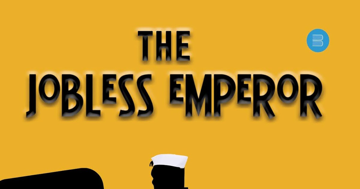 Blue Rose Publishers The Jobless Emperor by Sahil Bhat