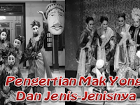 Pengertian Mak Yong Dan Jenis-Jenisnya Pengertian Mak Yong Dan Jenis-Jenisnya