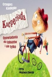 http://lubimyczytac.pl/ksiazka/197415/kacperiada-opowiadania-dla-lobuzow-i-nie-tylko