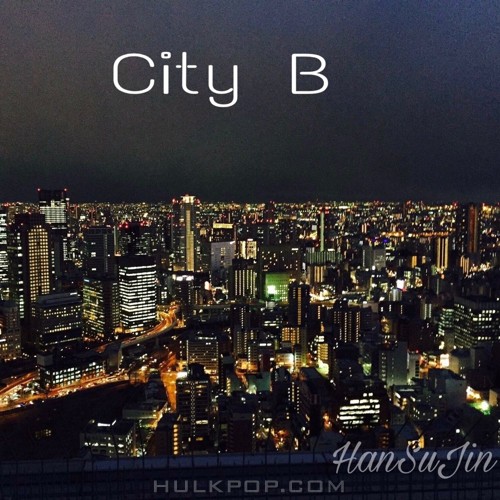 Han Su Jin – City B – Single